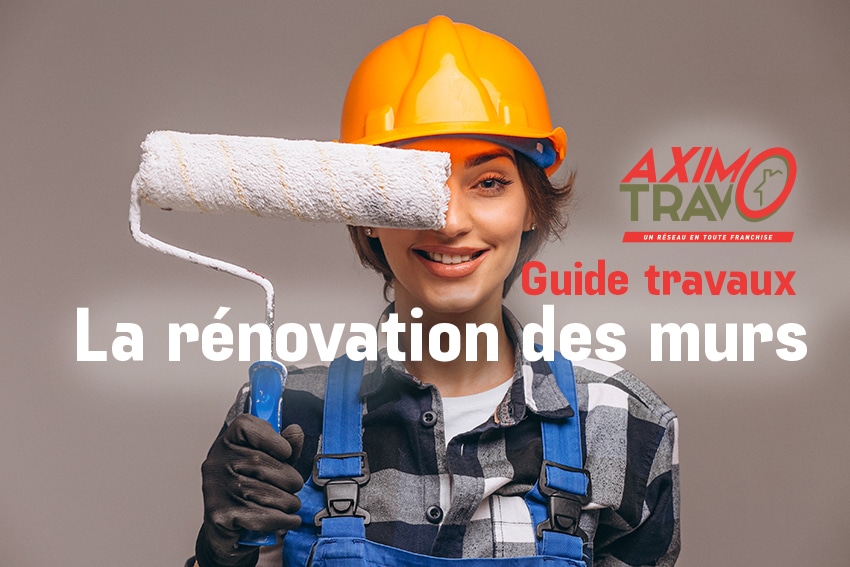 Rénovation des murs : guide travaux